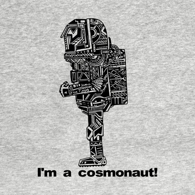 I'm a cosmonaut! by Gudaiurii